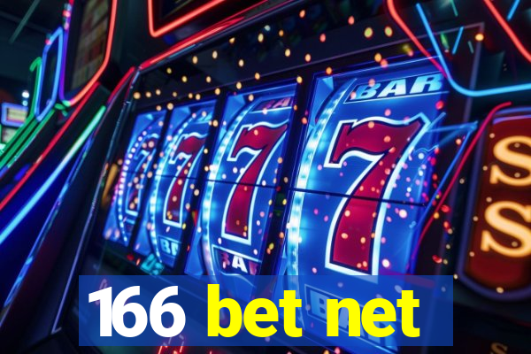 166 bet net